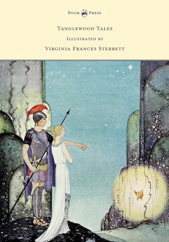 Tanglewood Tales - Illustrated by Virginia Frances Sterrett von Pook Press